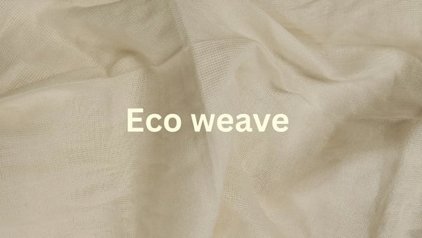 Eco weave